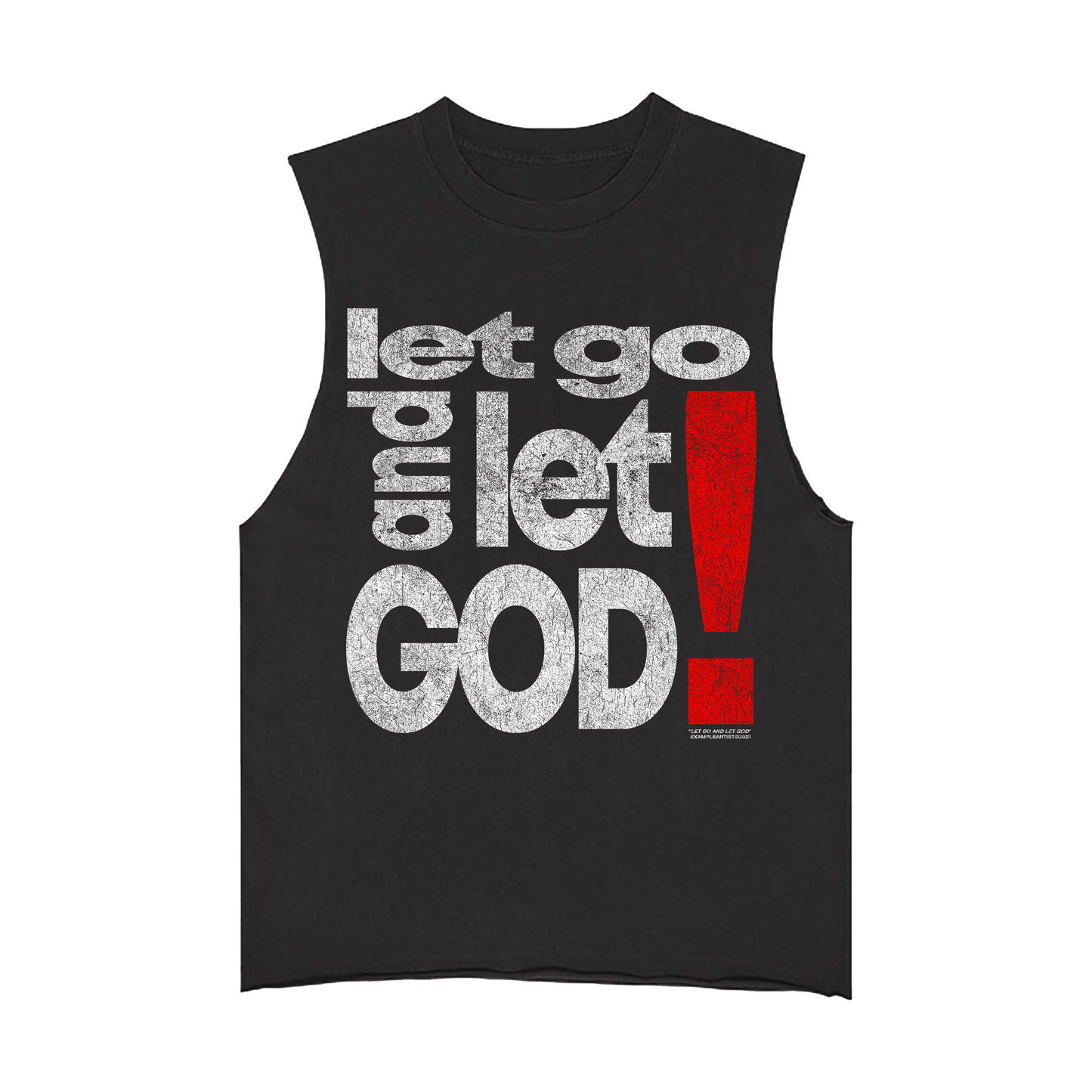 "LET GO LET GOD" TEE (CUT SLEEVE)